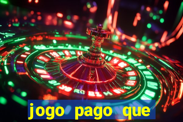 jogo pago que ganha dinheiro